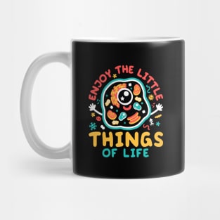 Enjoy the little things of life Mug